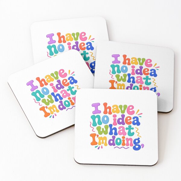 Item preview, I Have No Idea What I'm Doing – Colorful Clueless Humor designed and sold by SkeletonsDanger.