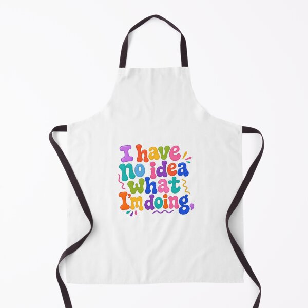 Item preview, I Have No Idea What I'm Doing – Colorful Clueless Humor designed and sold by SkeletonsDanger.