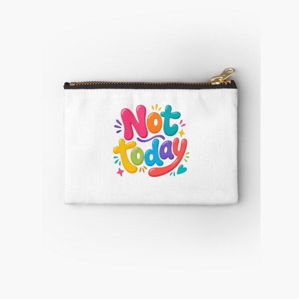 Item preview, Not Today – Colorful Sarcastic Mood Quote designed and sold by SkeletonsDanger.
