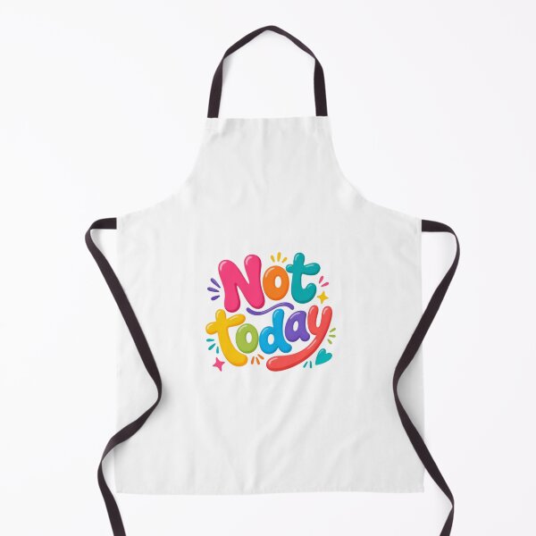 Item preview, Not Today – Colorful Sarcastic Mood Quote designed and sold by SkeletonsDanger.
