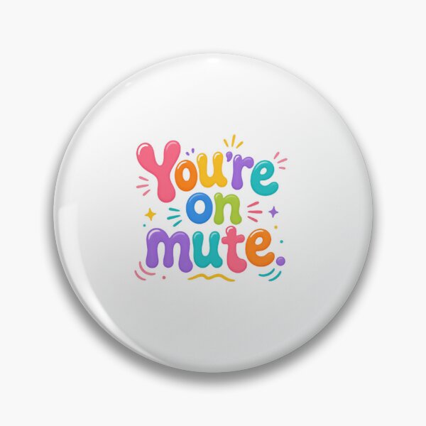 Item preview, You're On Mute – Funny Video Call Humor designed and sold by SkeletonsDanger.