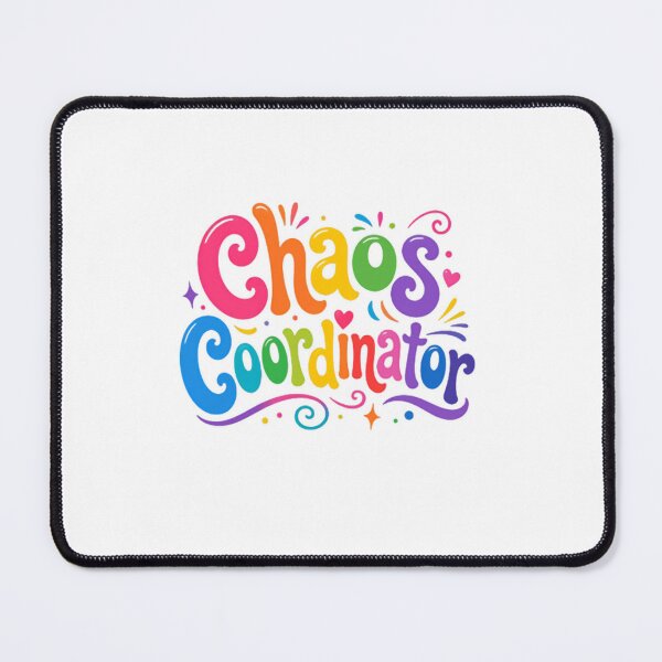 Item preview, Chaos Coordinator – Colorful Workplace Humor designed and sold by SkeletonsDanger.