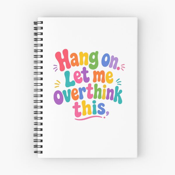 Item preview, Hang On Let Me Overthink This – Colorful Overthinking Humor designed and sold by SkeletonsDanger.