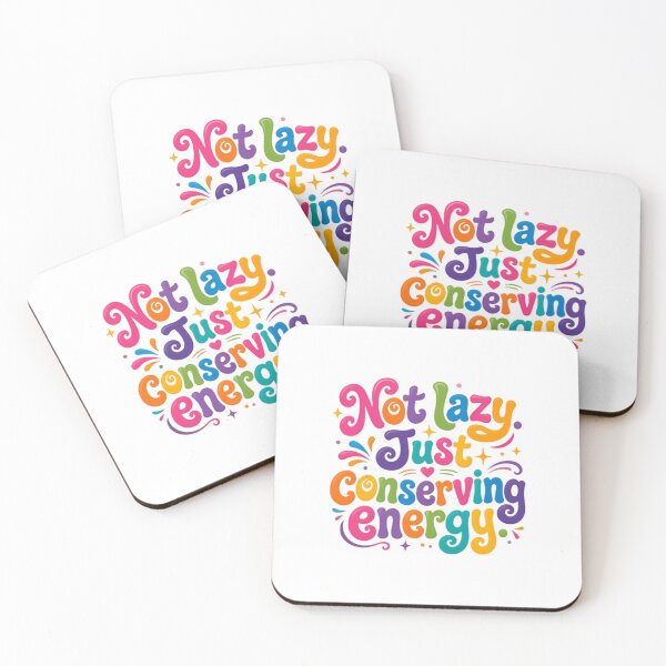 Item preview, Not Lazy Just Conserving Energy – Funny Relaxation Quote designed and sold by SkeletonsDanger.