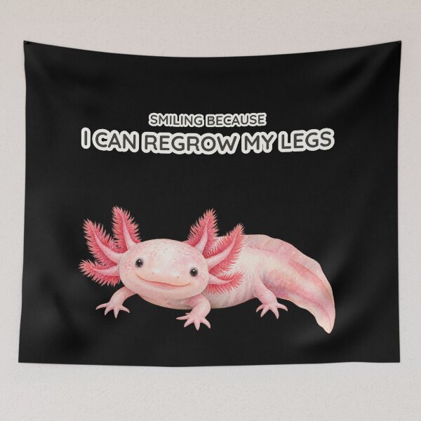 Item preview, Smiling Because I Can Regrow My Legs Funny Axolotl designed and sold by Ela-graphicwiz.