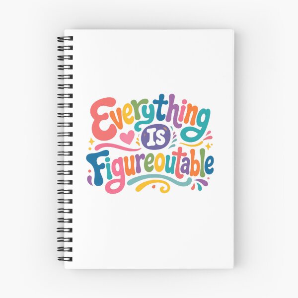 Item preview, Everything Is Figureoutable – Colorful Positive Thinking Humor designed and sold by SkeletonsDanger.