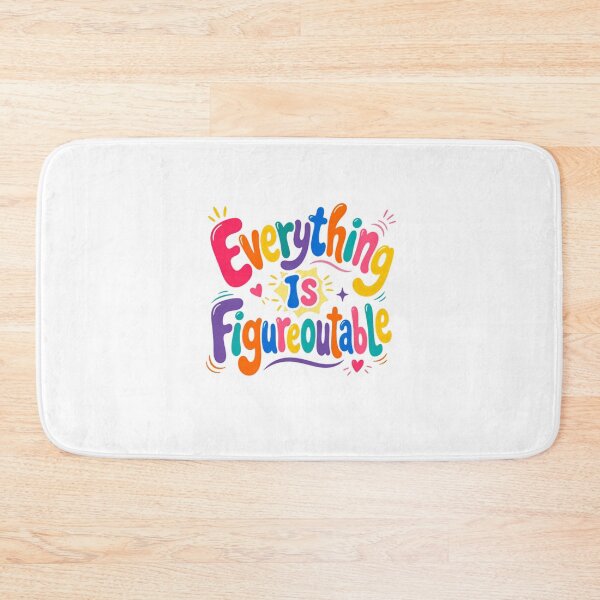 Item preview, Everything Is Figureoutable – Colorful Positive Thinking Quote designed and sold by SkeletonsDanger.