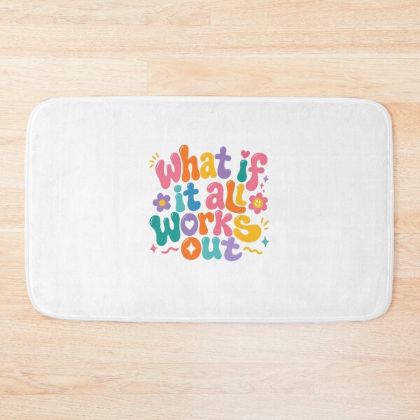 Item preview, What If It All Works Out? – Colorful Positive Thinking Quote designed and sold by SkeletonsDanger.