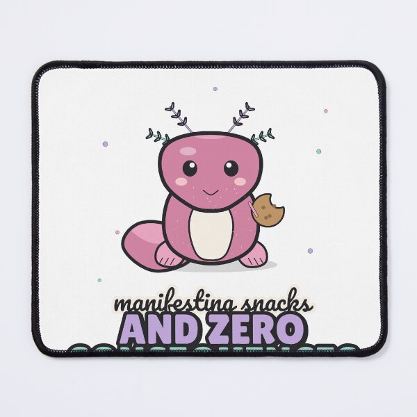 Item preview, Manifesting Snacks and Zero Consequences - Cute Axolotl designed and sold by BooAndBloomCo.