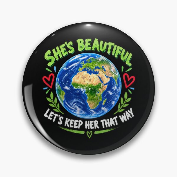 Item preview, She’s Beautiful Let’s Keep Her That Way Earth designed and sold by mygiftideas.
