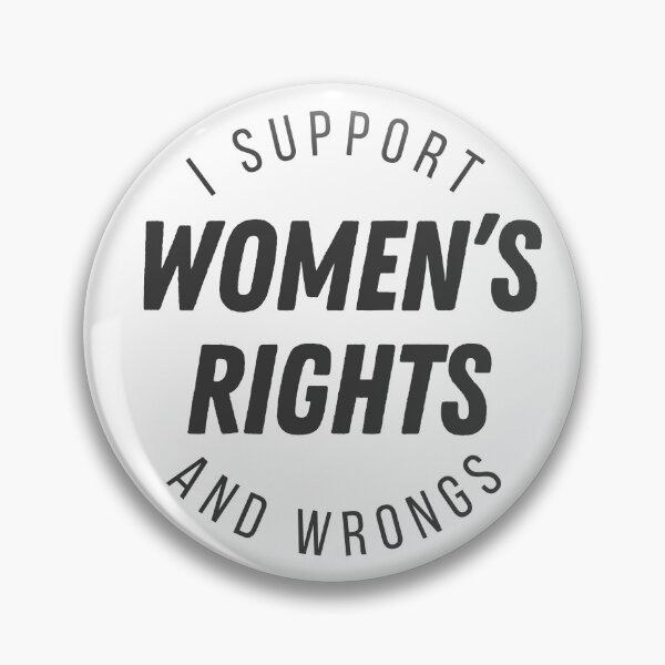 Item preview, support women's rights and wrongs designed and sold by kennaplate.
