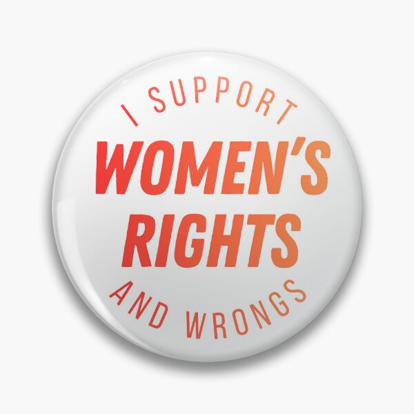 Item preview, support womens rights and wrongs designed and sold by kennaplate.