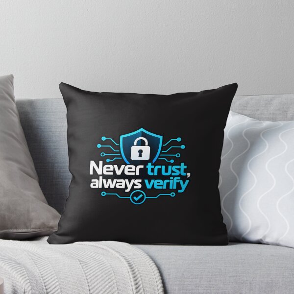 Item preview, Never trust, always verify  designed and sold by razaldo.