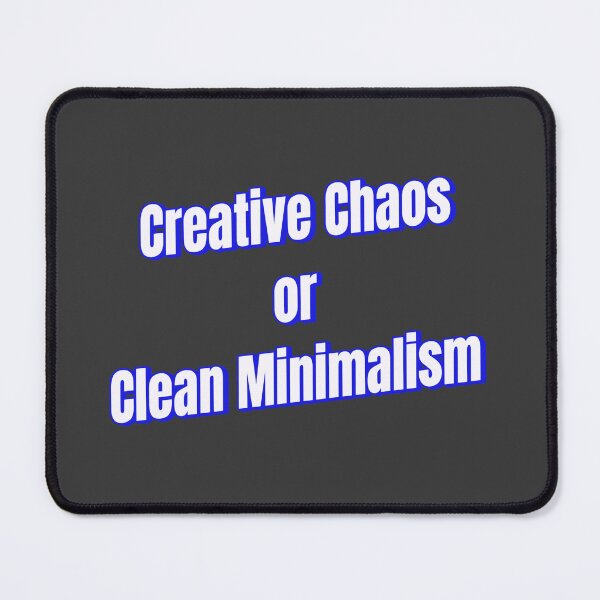 Item preview, Creative Chaos or Clean Minimalism designed and sold by Ifcitiesdesign.