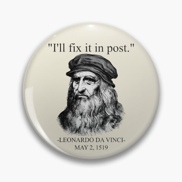 Item preview, Leonardo Da Vinci | I'll Fix It In Post Meme designed and sold by AOCollections.