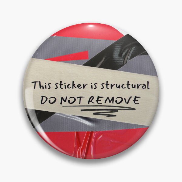 Item preview, This Sticker Is Structural. Do not remove. designed and sold by K-Dia.