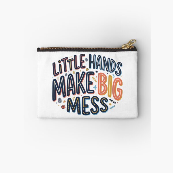 Item preview, Little Hands Make Big Mess Funny Parenting Toddler Inline Typography Art designed and sold by mood-draftsman.