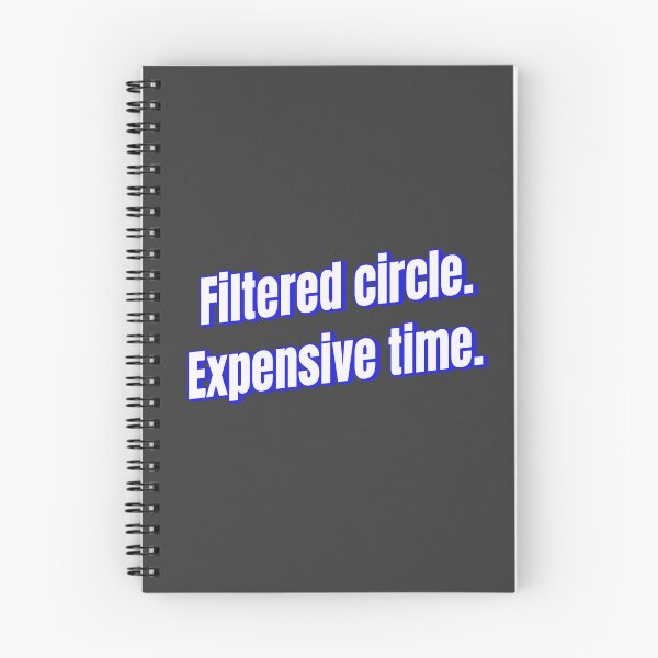 Item preview, Filtered circle. Expensive time. designed and sold by Ifcitiesdesign.