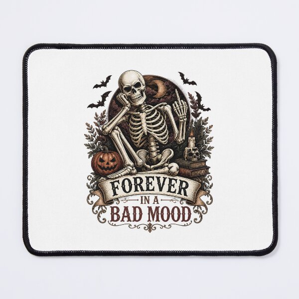 Item preview, Forever In A Bad Mood designed and sold by BernoNickel.