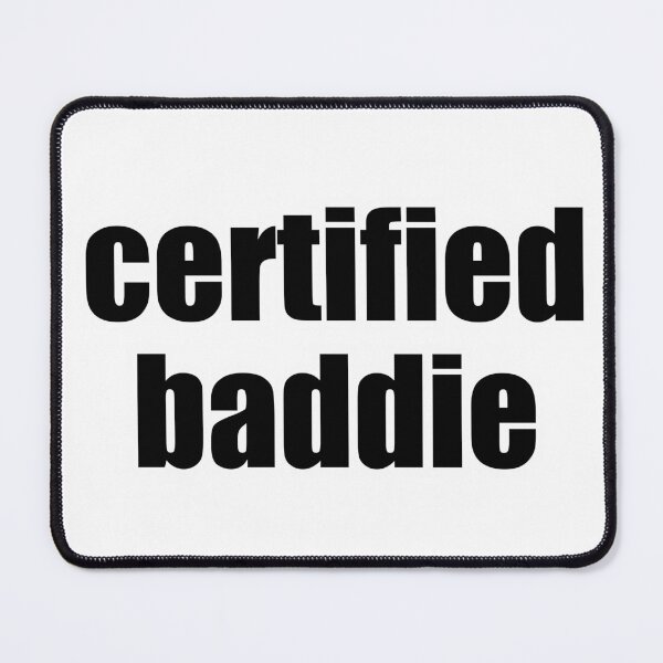 Item preview, Certified Baddie Bold Text designed and sold by Alphakenon.