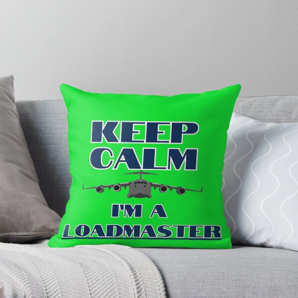 Item preview, Keep Calm I'm A Loadmaster C-17 Globemaster designed and sold by RQS-Loadmaster.