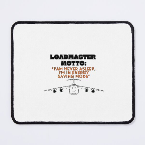 Item preview, Loadmaster Motto: C-5 designed and sold by RQS-Loadmaster.