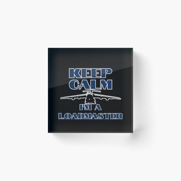Item preview, Keep Calm I'm A Loadmaster C-5 Galaxy designed and sold by RQS-Loadmaster.