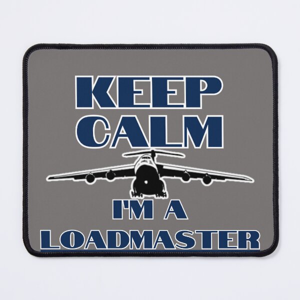 Item preview, Keep Calm I'm A Loadmaster C-5 Galaxy designed and sold by RQS-Loadmaster.