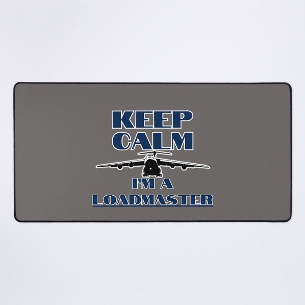 Item preview, Keep Calm I'm A Loadmaster C-5 Galaxy designed and sold by RQS-Loadmaster.
