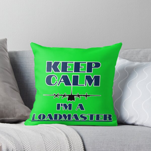 Item preview, Keep Calm I'm A Loadmaster C-130E designed and sold by RQS-Loadmaster.