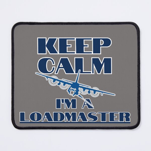 Item preview, "Keep Calm I'm A Loadmaster" AC-130J Gunship designed and sold by RQS-Loadmaster.