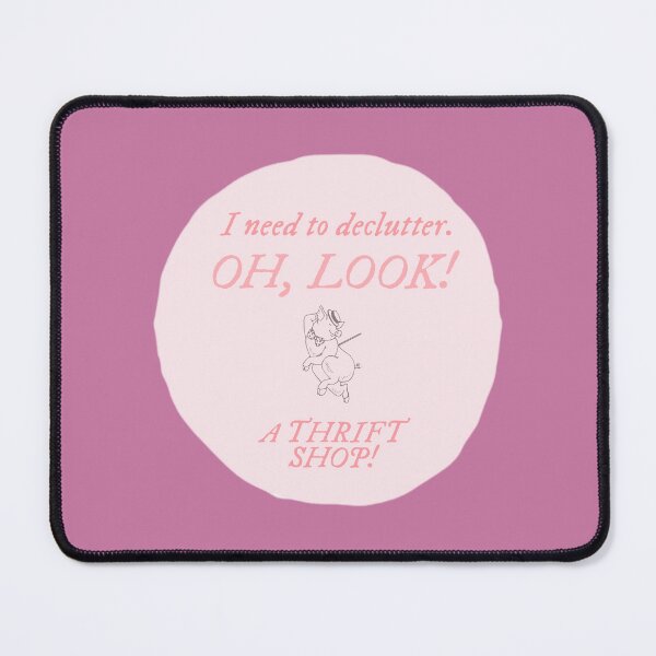 Item preview, I NEED TO DECLUTTER... thrift humor designed and sold by thehappyintrovert .