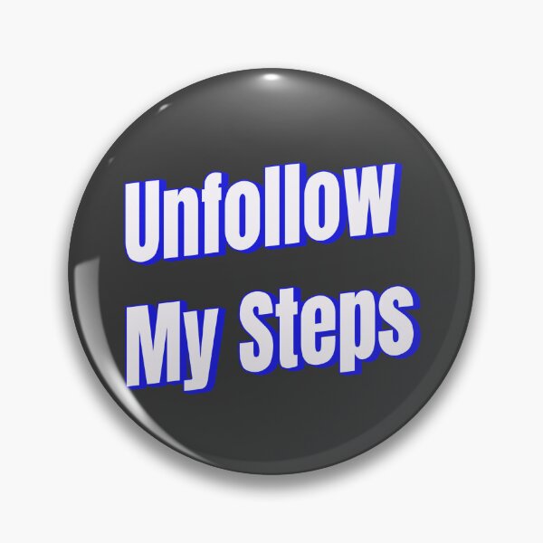 Item preview, Unfollow my steps designed and sold by Ifcitiesdesign.