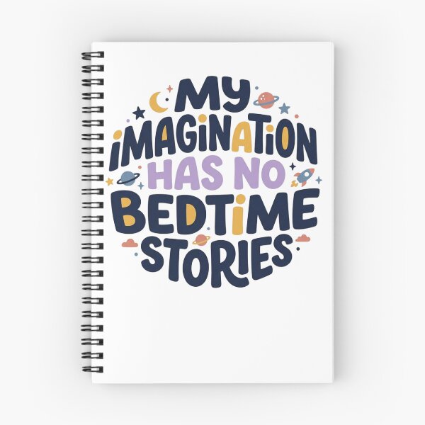 Item preview, My Imagination Has No Bedtime Stories Cute Space Celestial Typography Art designed and sold by mood-draftsman.