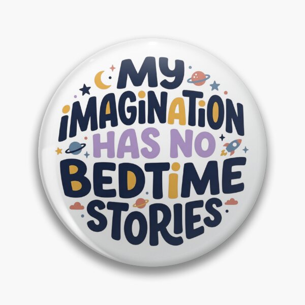 Item preview, My Imagination Has No Bedtime Stories Cute Space Celestial Typography Art designed and sold by mood-draftsman.