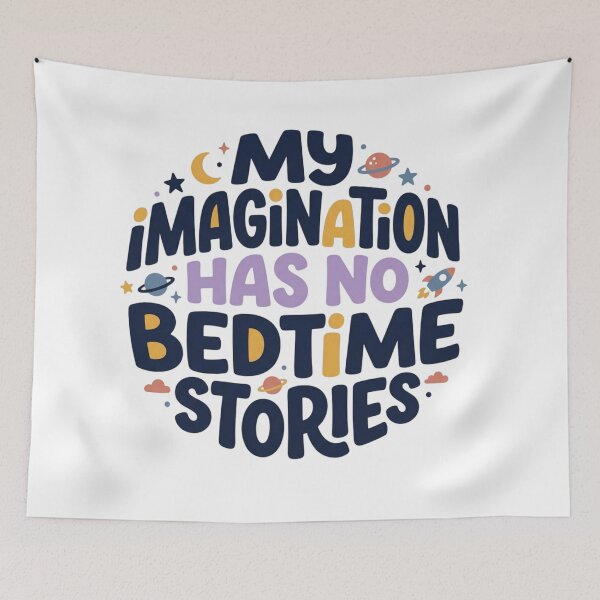 Item preview, My Imagination Has No Bedtime Stories Cute Space Celestial Typography Art designed and sold by mood-draftsman.