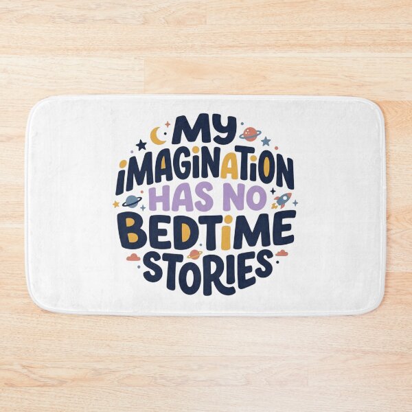 Item preview, My Imagination Has No Bedtime Stories Cute Space Celestial Typography Art designed and sold by mood-draftsman.