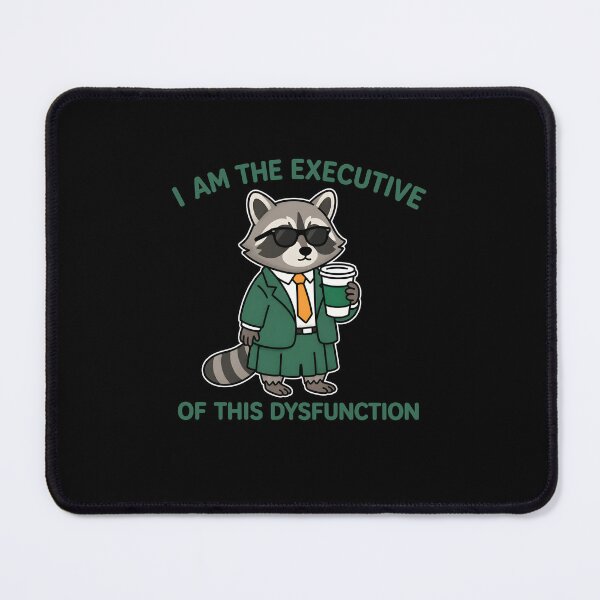 Item preview, I Am The Executive Of This Dysfunction Raccoon In Suit Drinking Coffee designed and sold by markbauch.
