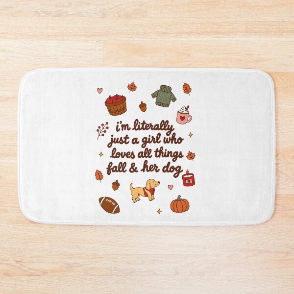 Item preview,  I’m Literally Just A Girl Who Loves All Things Fall And Her Dog designed and sold by markbauch.