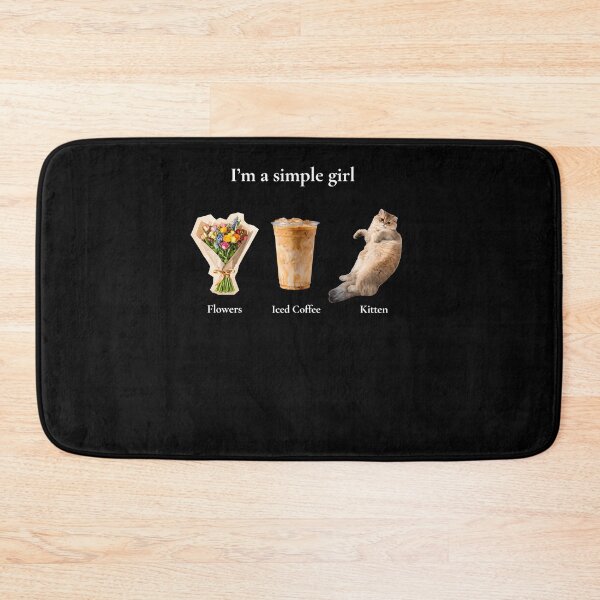 Item preview,  I’m A Simple Girl Flowers Iced Coffee Kitten Cute Cozy Lifestyle designed and sold by markbauch.