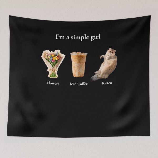 Item preview,  I’m A Simple Girl Flowers Iced Coffee Kitten Cute Cozy Lifestyle designed and sold by markbauch.