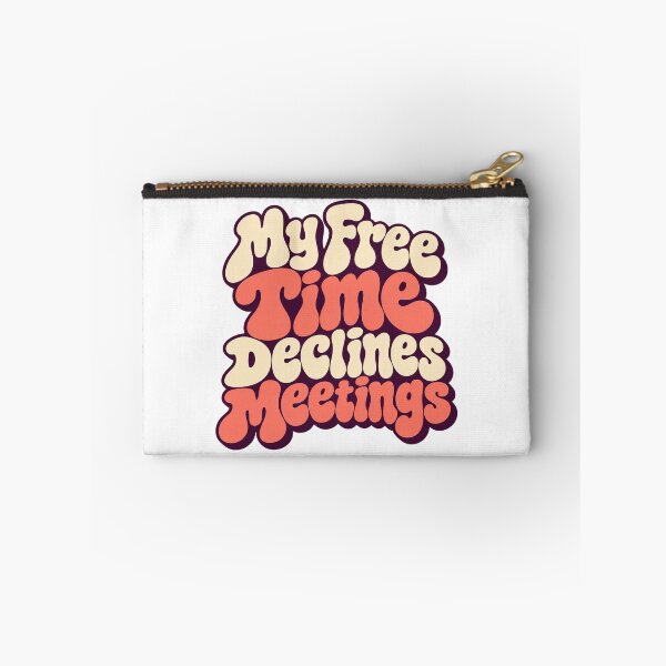 Item preview, My Free Time Declines Meetings Retro Lettering designed and sold by Bikivuno.