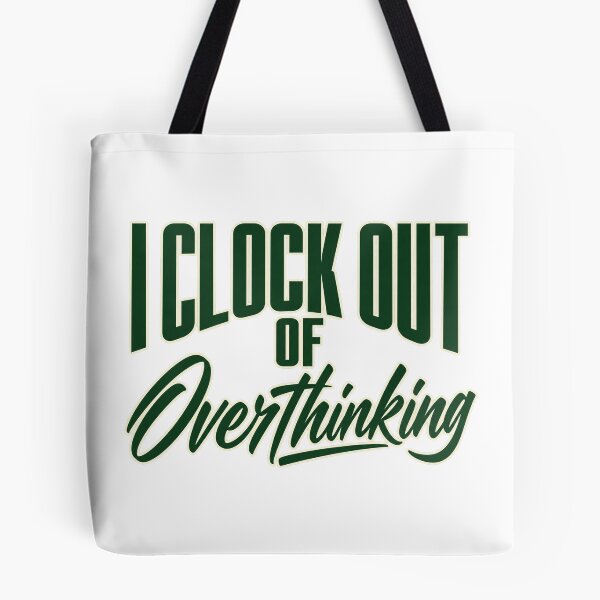 Item preview, I Clock Out of Overthinking Bold Lettering Art designed and sold by Bikivuno.