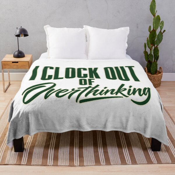 Item preview, I Clock Out of Overthinking Bold Lettering Art designed and sold by Bikivuno.