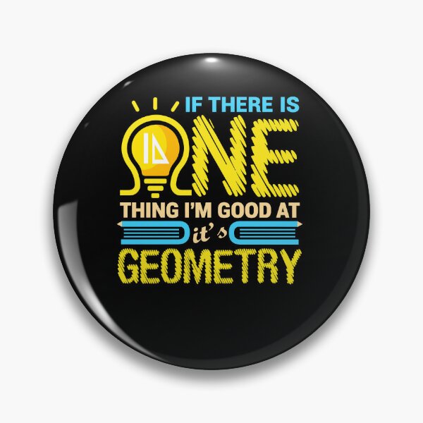 Item preview,  If There Is One Thing I’m Good at It’s Geometry designed and sold by markbauch.