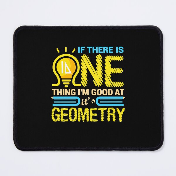 Item preview,  If There Is One Thing I’m Good at It’s Geometry designed and sold by markbauch.