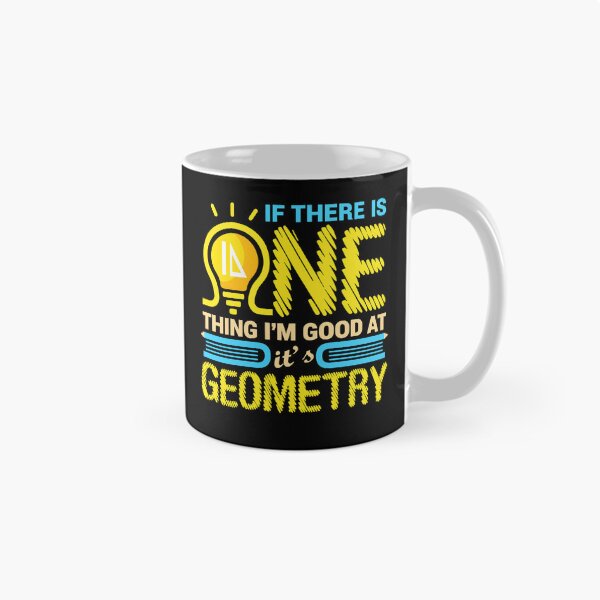 Item preview,  If There Is One Thing I’m Good at It’s Geometry designed and sold by markbauch.