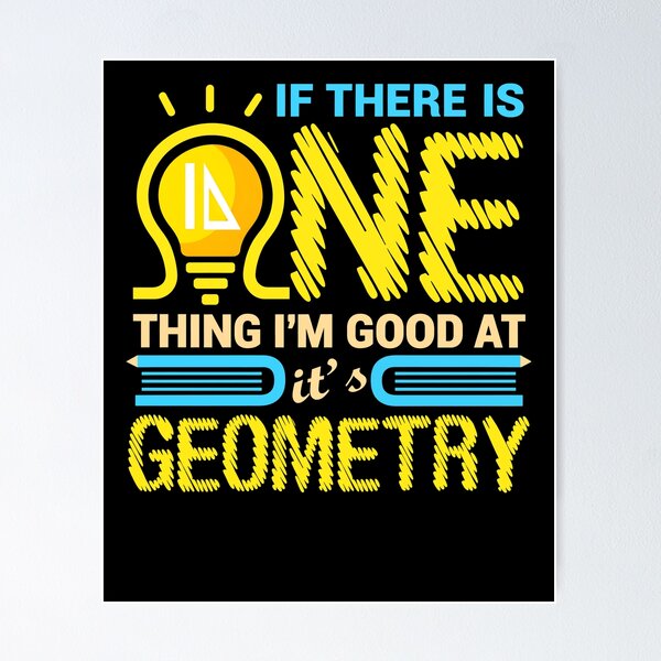 Item preview,  If There Is One Thing I’m Good at It’s Geometry designed and sold by markbauch.