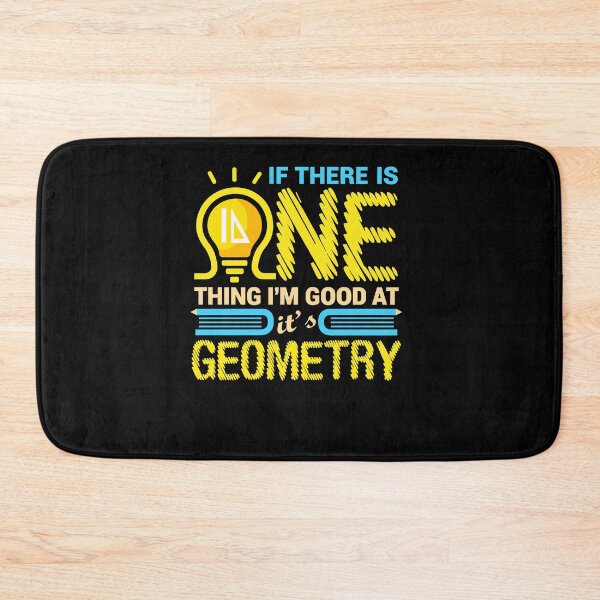 Item preview,  If There Is One Thing I’m Good at It’s Geometry designed and sold by markbauch.