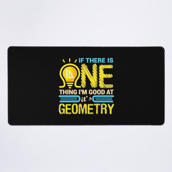 Item preview, If There Is One Thing I’m Good at It’s Geometry designed and sold by markbauch.